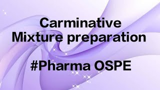 Carminative Mixture Preparation Pharma OSPEPracticals [upl. by Ybrek]