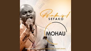 Mohau Live [upl. by Ylra]