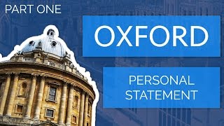 Part 1 Applying to Oxford University How to Write a Personal Statement [upl. by Inal561]