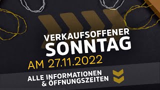 Verkaufsoffener Sonntag am 27112022  Verkaufsoffene Sonntage am 1 Advent 2022 [upl. by Teriann609]