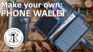 Make your own Leather Phone Wallet  including pattern making [upl. by Ettezoj]