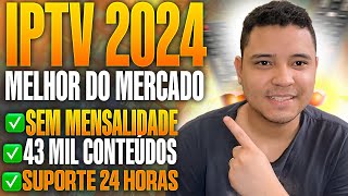 MELHOR IPTV  ESSA É A MELHOR IPTV DO MERCADO EM 2024 NÃO TRAVA SEM MENSALIDADE [upl. by Lothair]