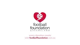 Football Foundation Queensland [upl. by Rolanda]