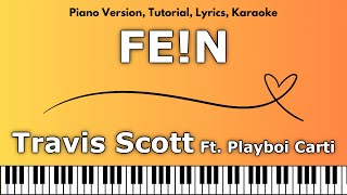 Travis Scott  FEN Ft Playboi Carti Piano Version Tutorial Lyrics Karaoke [upl. by Junieta]