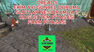 OREADS GÜNCEL FARM SLOTLARI amp ROGUE İTEM PİYASASI OREADS GB 330TL [upl. by Matazzoni]