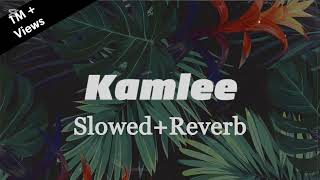 Kamlee slow and reverb acapella version only vocals vocals [upl. by Enrahs]