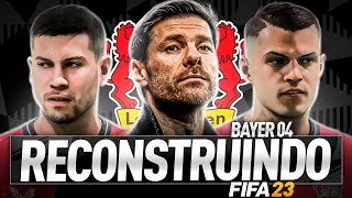 RECONSTRUINDO O BAYER LEVERKUSEN  FIFA 23 Modo Carreira [upl. by Iadahs]