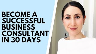 Start a Consulting Business 10 Insights to Help You Be Successful [upl. by Harutak]