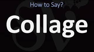 How to Pronounce Collage CORRECTLY [upl. by Mcleroy631]