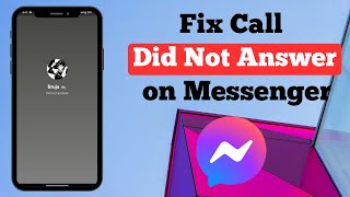 How to Fix Messenger Call Did Not Answer  iPhone  Android [upl. by Kreiker272]