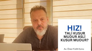 HIZ TALİ KUSUR MUDUR ASLİ KUSUR MUDUR TRAFİK KAZALARINDA ÇOK BİLİNEN YANLIŞLAR [upl. by Elay]