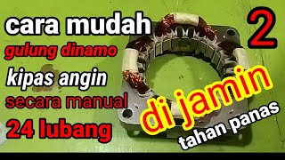 CARA GULUNG DINAMO KIPAS ANGIN 24 LUBANGpart 2 [upl. by Kimmi]