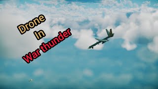 Drone strikes in war thunder [upl. by Ziom]