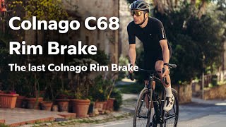 Colnago C68 Rim Brake  The last Colnago Rim Brake [upl. by Sheepshanks505]