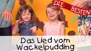 👩🏼 Das Lied vom Wackelpudding  Singen Tanzen und Bewegen  Kinderlieder [upl. by Llesirg]