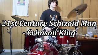 21st Century Schizoid Man  Drum Cover [upl. by Gninnahc]