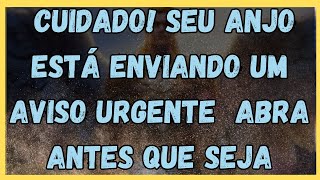 MENSAGEM DOS ANJOS Cuidado Seu Anjo Está Enviando Um Aviso Urgente – Abra Antes Que Seja Tarde [upl. by Mayda]