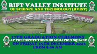 RIFT VALLEY INSTITUTE OF SCIENCE AND TECHNOLOGY  17th GRADUATION CEREMONY [upl. by Hailey]