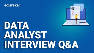 Data Analyst Interview Questions and Answers  Data Analytics Interview Questions  Edureka [upl. by Kroy35]