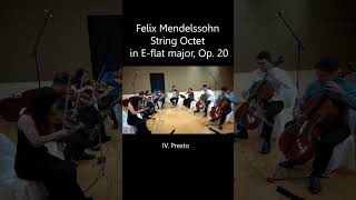 Mendelssohn String Octet in EFlat Major Op 20 IV Presto [upl. by Eintruoc]