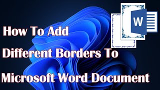 How To Add Different Borders To Microsoft Word Document [upl. by Ragnar]