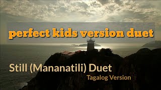 stillmananatili tagalog versionDuetwith lyricschild voices [upl. by Akirahc]