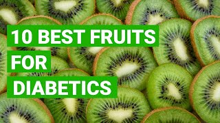 10 Best Fruits For Diabetics [upl. by Idonna]