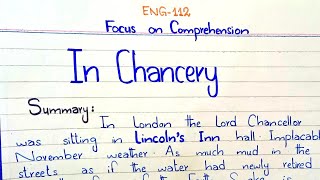 In Chancery  Unit no 17  Summary  Focus on Comprehension ENG112 2ndsemester PU [upl. by Eiramadnil720]