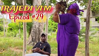 TRAJEDI VIM EPIZÒD 29 🔥🔥 HAITIAN MOVIE JAYBSANDRABOLOLANDYMAXIUSDJENAMAGARÈTMICALOURDI [upl. by Osugi]