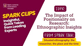 The Impact of Positionality on Research Ethnographic Insights  Spark Clips [upl. by Elrem]