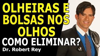 Dr Rey  Olheiras e bolsas nos olhos  como eliminar [upl. by Icat]