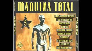 1 Maquina Total 5  Megamix Mixed by Toni Peret amp Jose Mª Castells [upl. by Trimmer682]