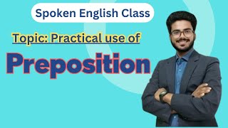 English Grammar Class Topic Practical use of Preposition [upl. by Nnyltiac]