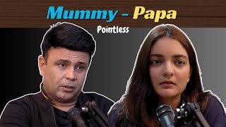 MummyPapa  Pointless Ep 26  RJ Naved ft Ankkitachamoli [upl. by Notgnirrab]