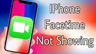 Facetime Not Showing In IPhone Fix From Settings [upl. by Hodosh165]