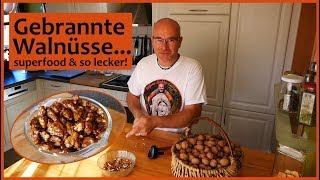 Gebrannte Walnüsse  mind genau so lecker wie gebrannte Mandeln [upl. by Weingarten]