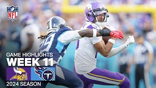 Minnesota Vikings vs Tennessee Titans  2024 Week 11 Game Highlights [upl. by Kilar]