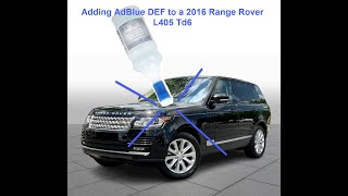 2016 Range Rover L405 TD6 AdBlue DEF Refill  Also how to check Oil Level without waiting 10 mins [upl. by Abelard]