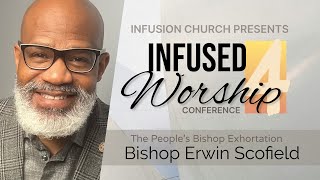 A Worship Exhortation  Bishop Erwin Scofield [upl. by Nevek]