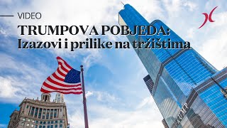 TRUMPOVA POBJEDA Izazovi i prilike na tržištima [upl. by Jehovah]