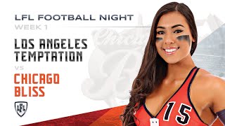 LFL  2018  WEEK 1 LOS ANGELES TEMPTATION vs CHICAGO BLISS [upl. by Kral245]