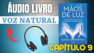 MÃOS DE LUZ AUDIOBOOK  VOZ NATURAL  CAPÍTULO 9  A FUNÇÃO PSICOLÓGICA DOS SETE CHAKRAS MAIORES [upl. by Fiske]