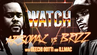 WATCH ARSONAL vs BRIZZ RAWSTEEN with GEECHI GOTTI amp ILLMAC [upl. by Goerke]