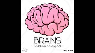 Kaikena Scanlan  Brains [upl. by Cadal136]