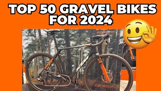 TOP 50 NEW GRAVEL BIKES FOR 2024 in detail 4K [upl. by Ger]