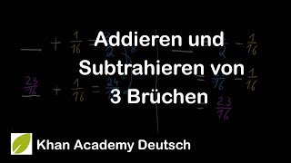 Addierend und Subtrahieren von 3 Brüchen  5 Klasse  Mathematik  Khan Academy [upl. by Ban]