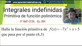 Primitiva de una función polinómica que pasa por un punto 2bat ccnn2 18 José Jaime Mas [upl. by Aicilaana476]