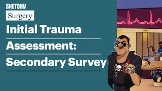 Initial Trauma Assessment Secondary Survey Surgery  Sketchy Medical [upl. by Bernard]