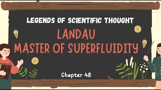 Landau  Master of Superfluidity [upl. by Pandora230]