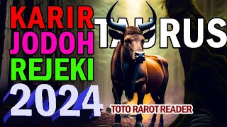 Ramalan TAURUS ♉ th 2024  REJEKI keuangan  KARIR  JODOH amp Asmara Taurus th 2024 [upl. by Eleinad]